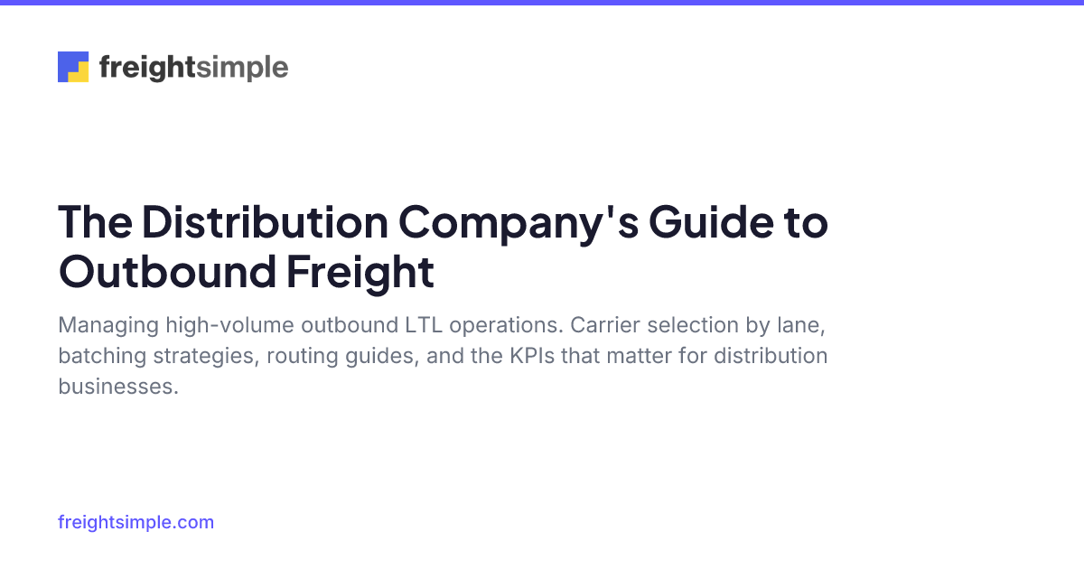 Outbound Distribution Process The Distribution Company's Guide to Outbound Freight