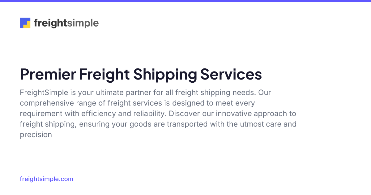 Premier Freight Shipping Services - FreightSimple