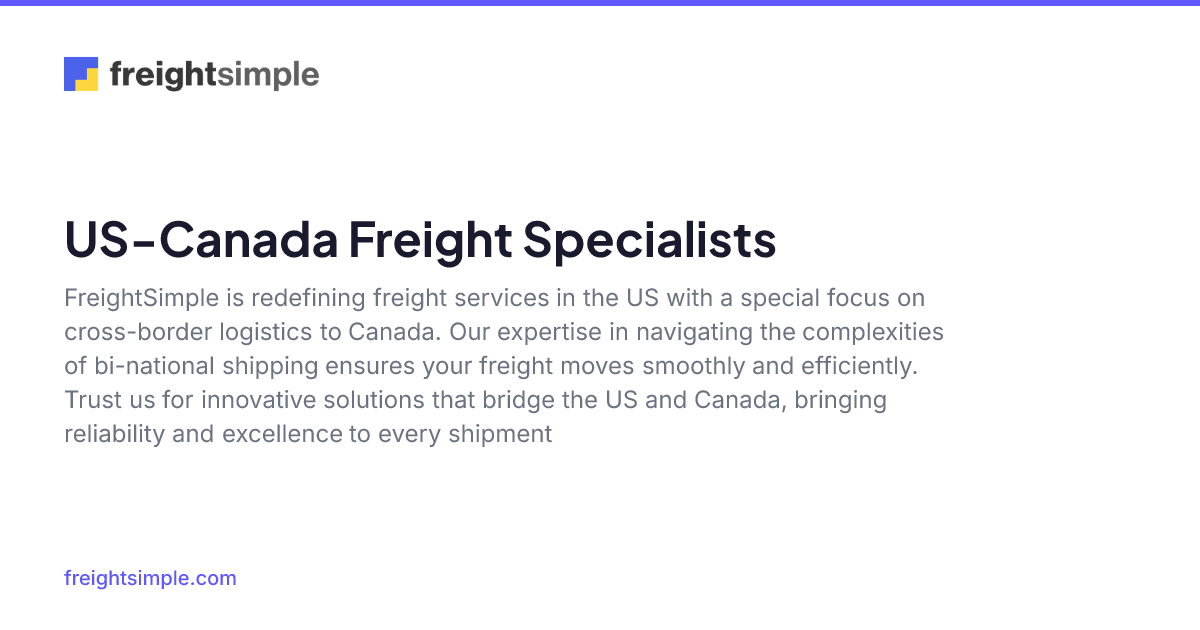 US-Canada Freight Specialists - FreightSimple